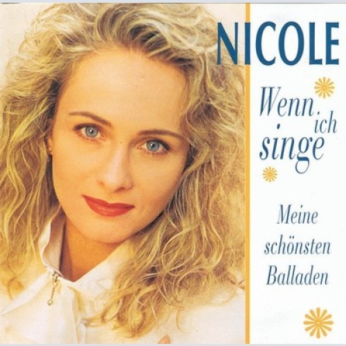 CD, Comp Nicole (2) - Wenn Ich Singe - Meine Schönsten Balladen