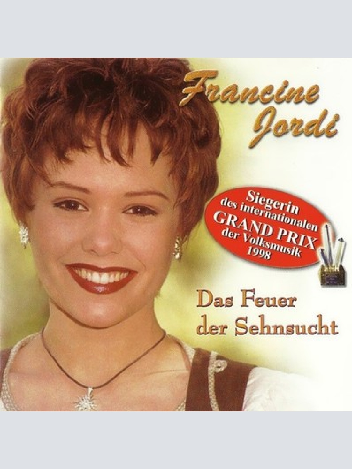 CD Francine Jordi - Das Feuer Der Sehnsucht