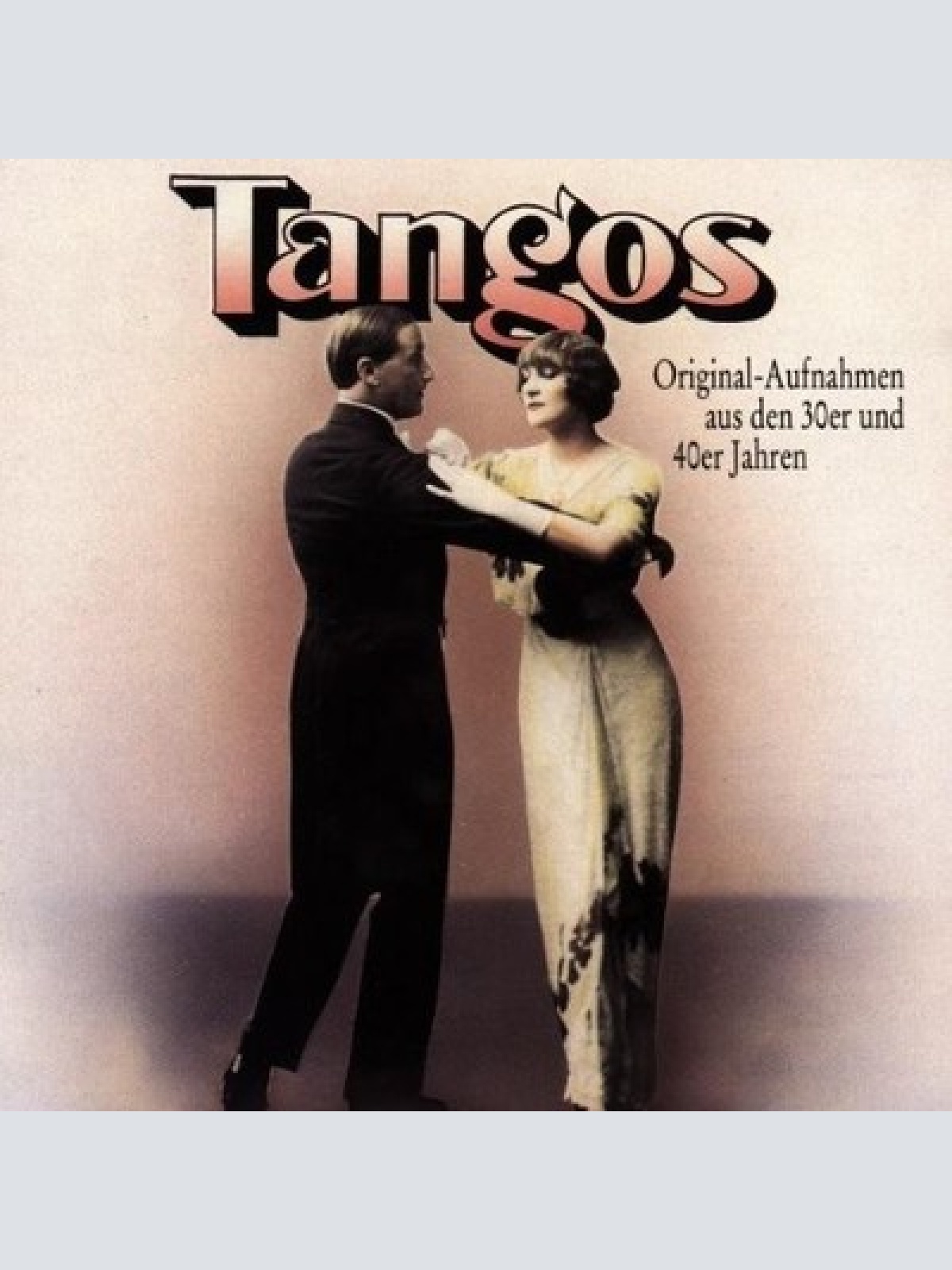 CD, Comp Various - Tangos (Original-Aufnahmen Aus Den 30er Und 40er Jahren)