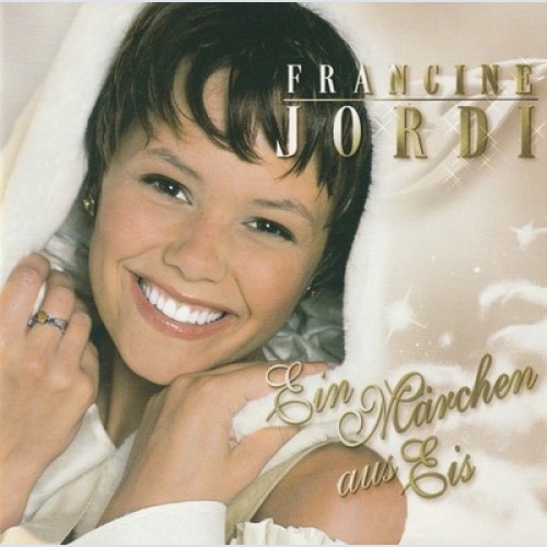 CD, Album Francine Jordi - Ein Märchen Aus Eis