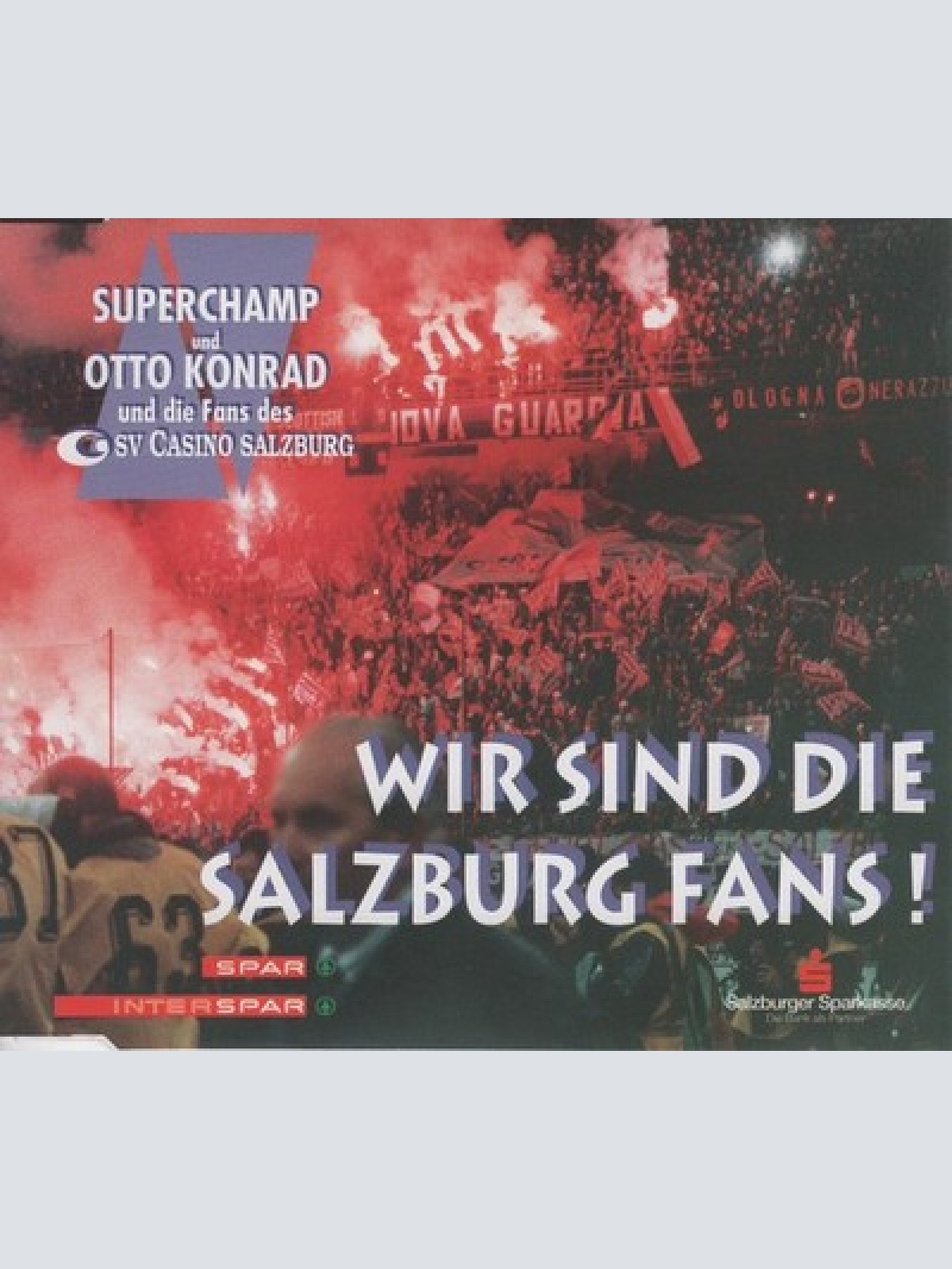 CD, Maxi Superchamp & Otto Konrad - Wir Sind Die Salzburg Fans!