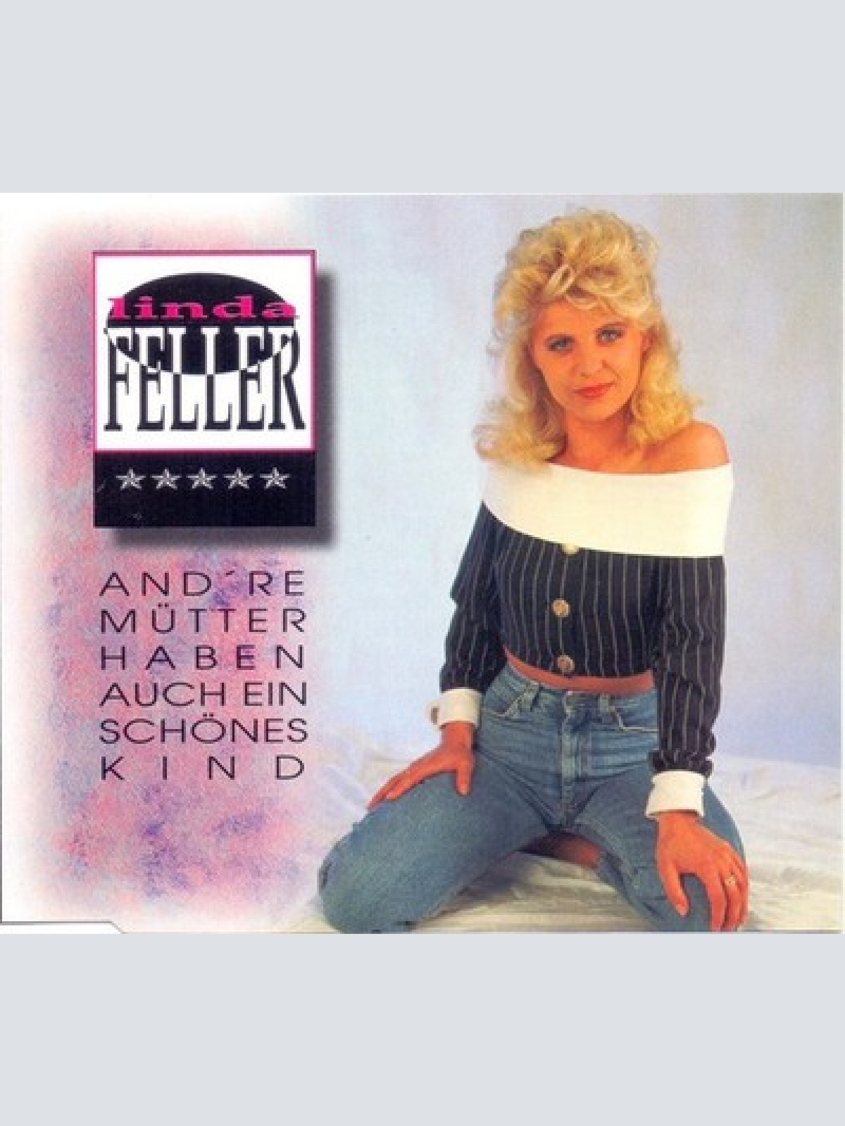 CD, Maxi Linda Feller - And're Mütter Haben Auch Ein Schönes Kind