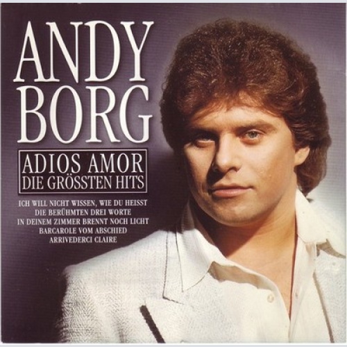 2xCD, Comp Andy Borg - Adios Amor - Die Grössten Hits