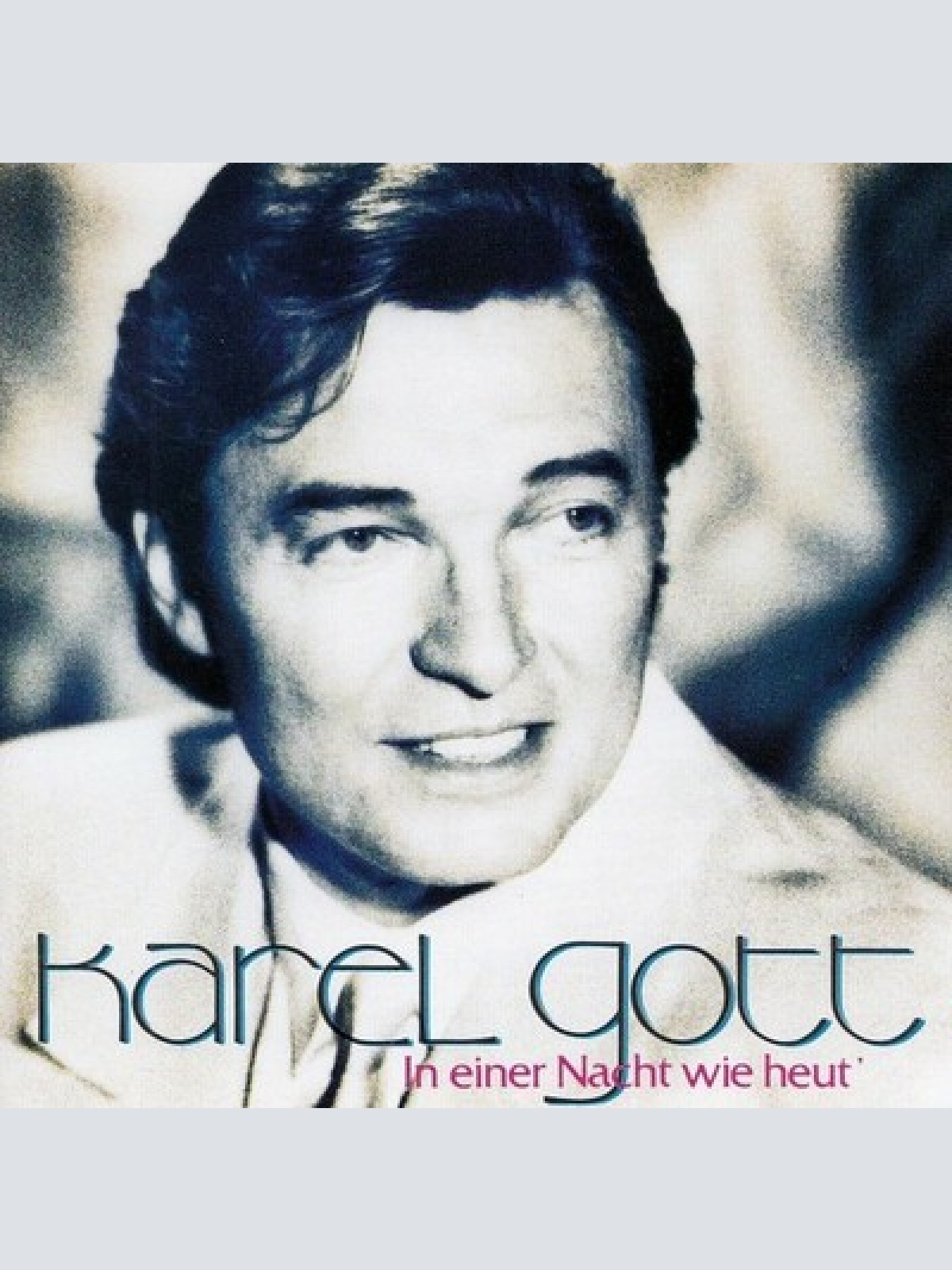 CD, Album Karel Gott - In Einer Nacht Wie Heut'