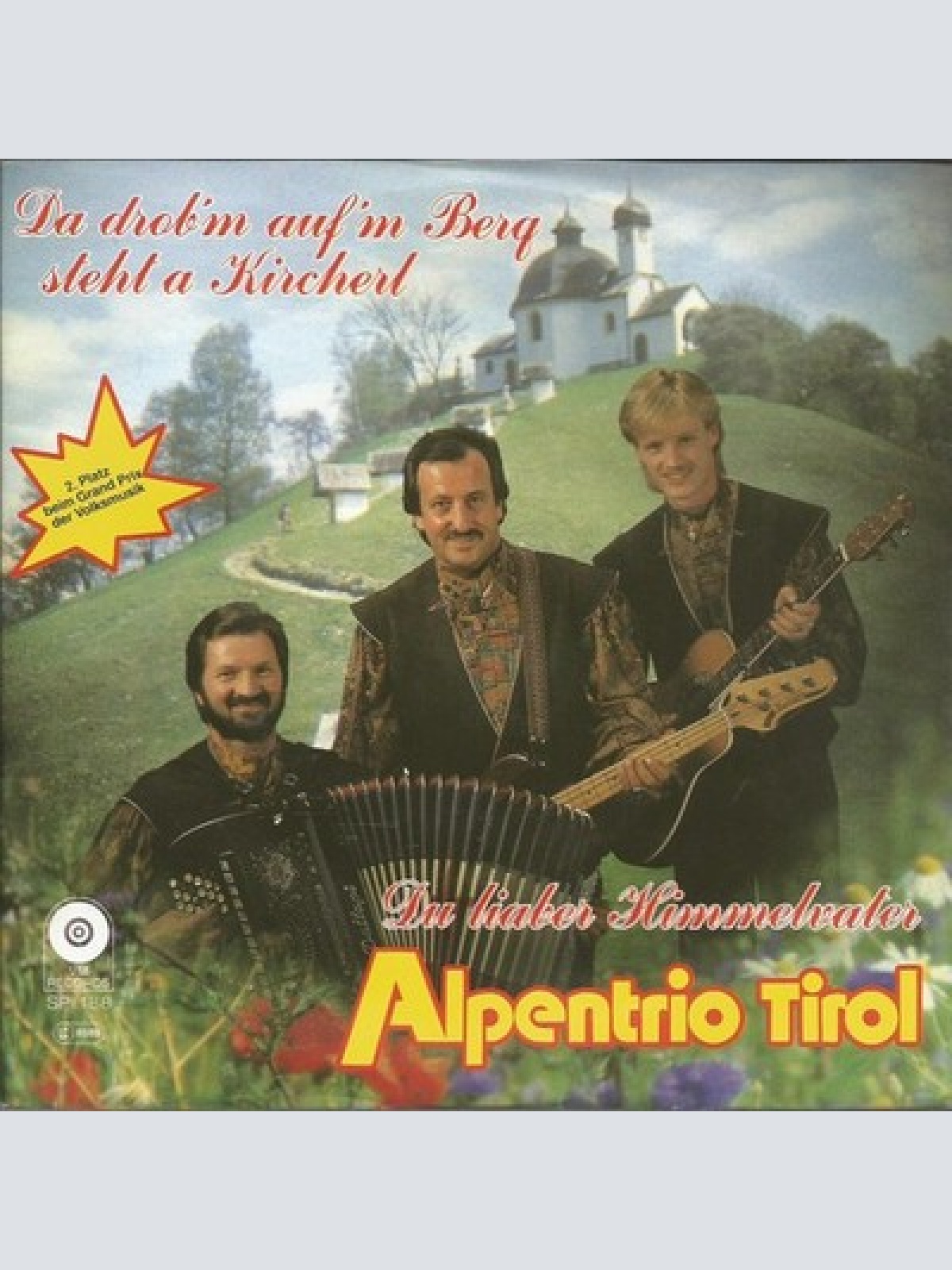 7", Single Alpentrio Tirol - Da Drob'n Auf'm Berg Steht A Kircherl
