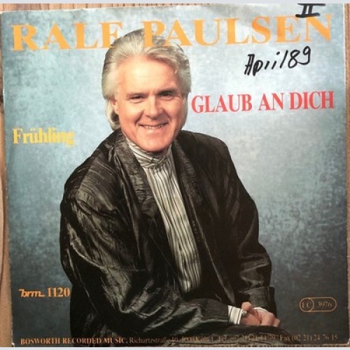 7", Single Ralf Paulsen - Glaub An Dich / Frühling