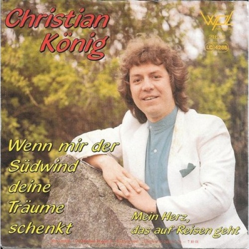 7", Single Christian König - Wenn Mir Der Südwind Deine Träume Schenkt