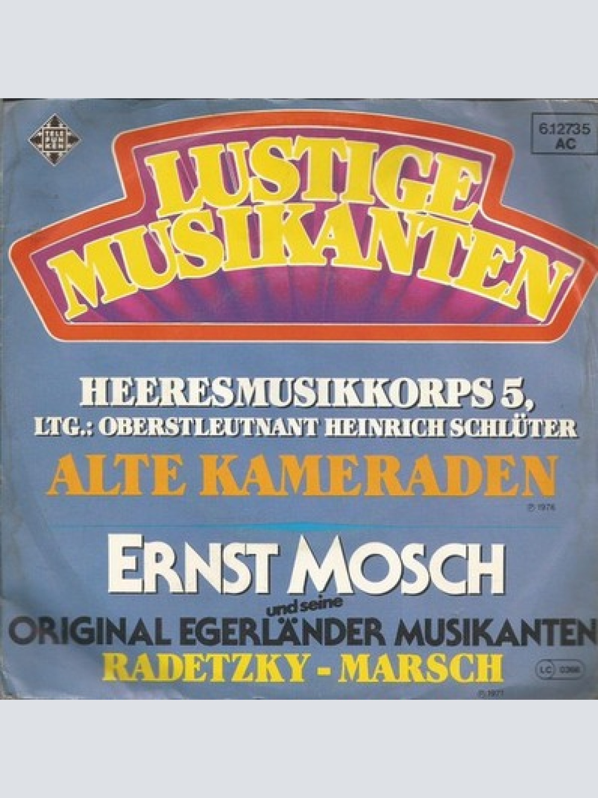 7", Single Heeresmusikkorps 5* Ltg.: Oberstleutnant Heinrich Schlüter*, Ernst...