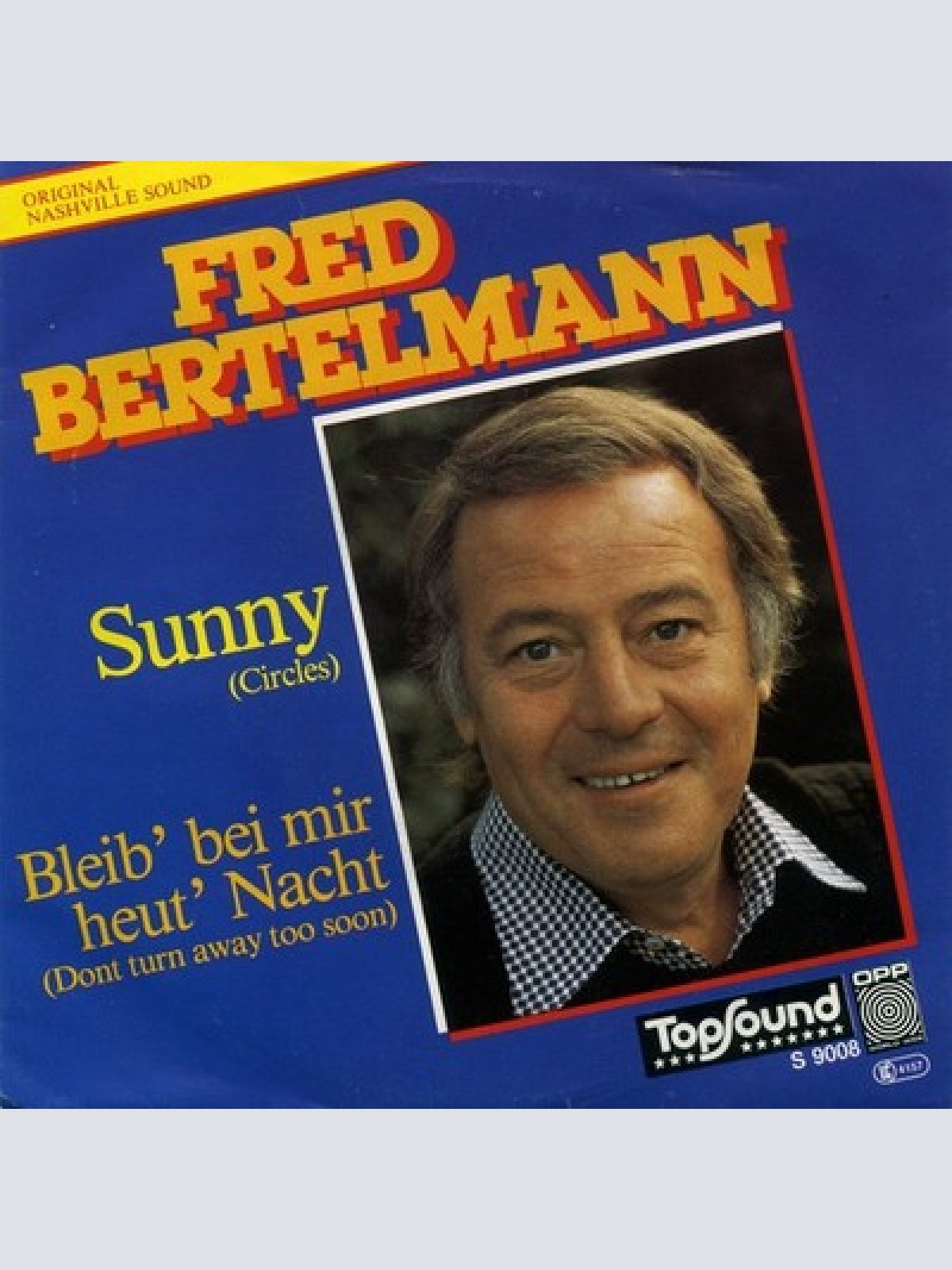 7", Single Fred Bertelmann - Sunny (Circles) /Bleib' Bei Mir Heut' Nacht (Don...