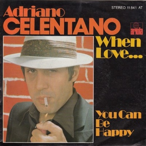 7", Single Adriano Celentano - When Love...