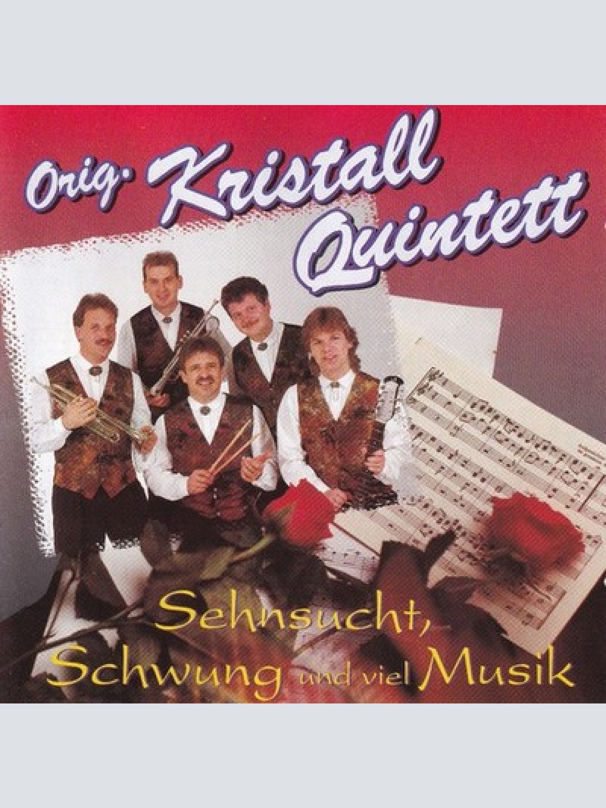 CD Original Kristall Quintett - Sehnsucht, Schwung Und Viel Musik
