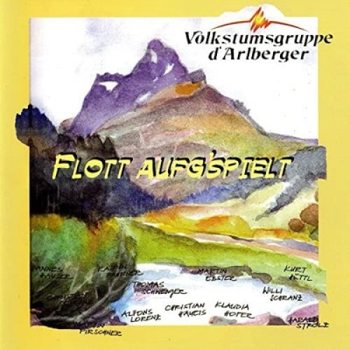CD Volkstumsgruppe D'Arlberger* - Flott Aufg'Spielt