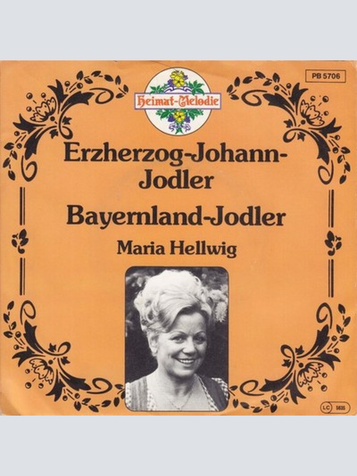 7", Single Maria Hellwig - Erzherzog Johann-Jodler / Bayernland-Jodler