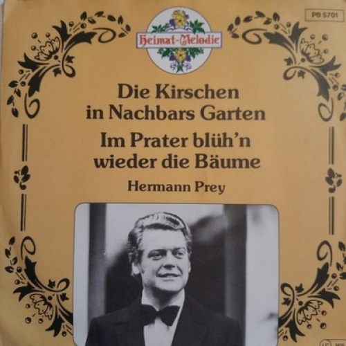 7", Single Hermann Prey - Die Kirschen In Nachbars Garten/ Im Prater Blüh'n W...