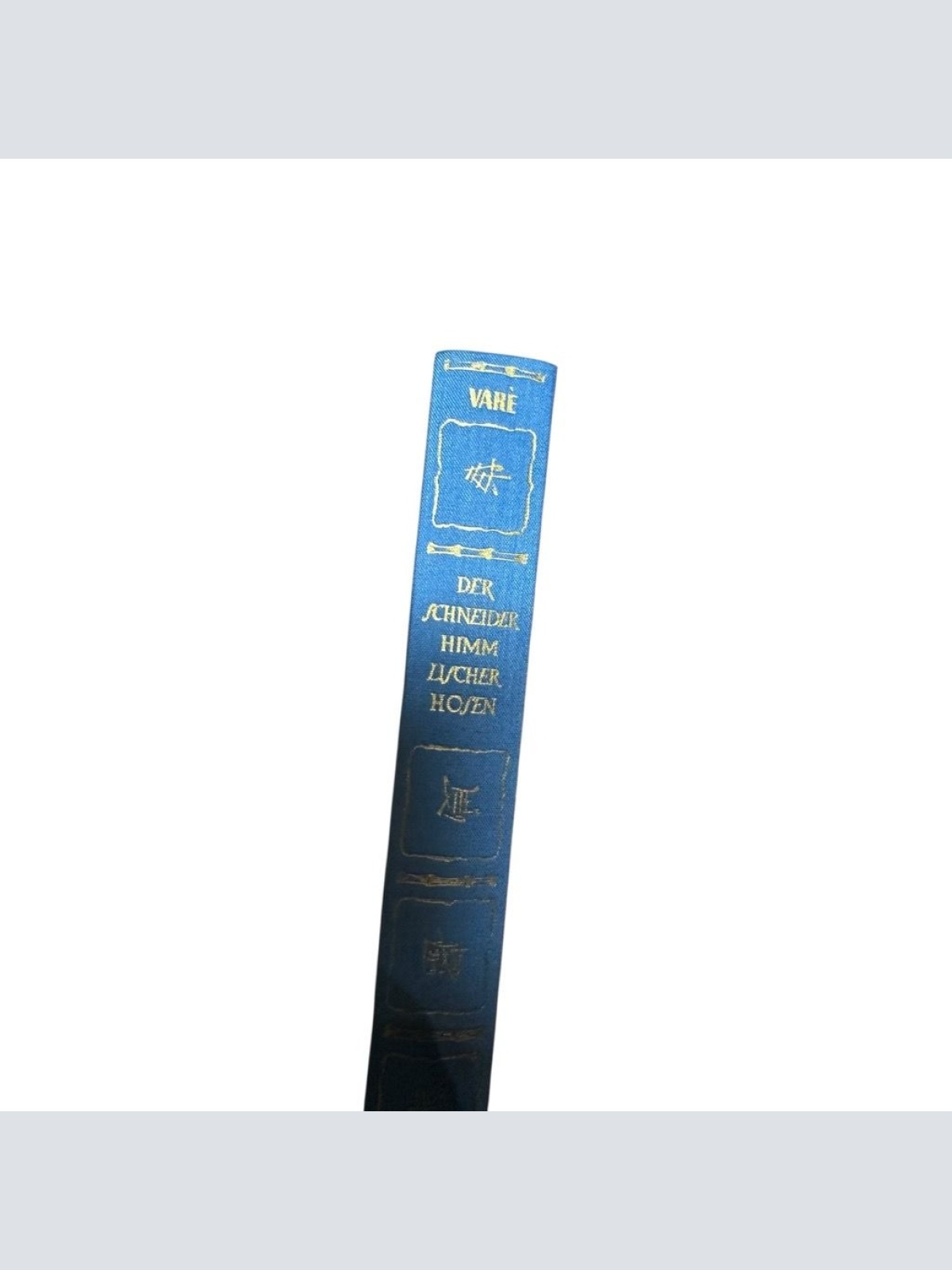 Der Schneider himmlischer Hosen. Varè, Daniele: