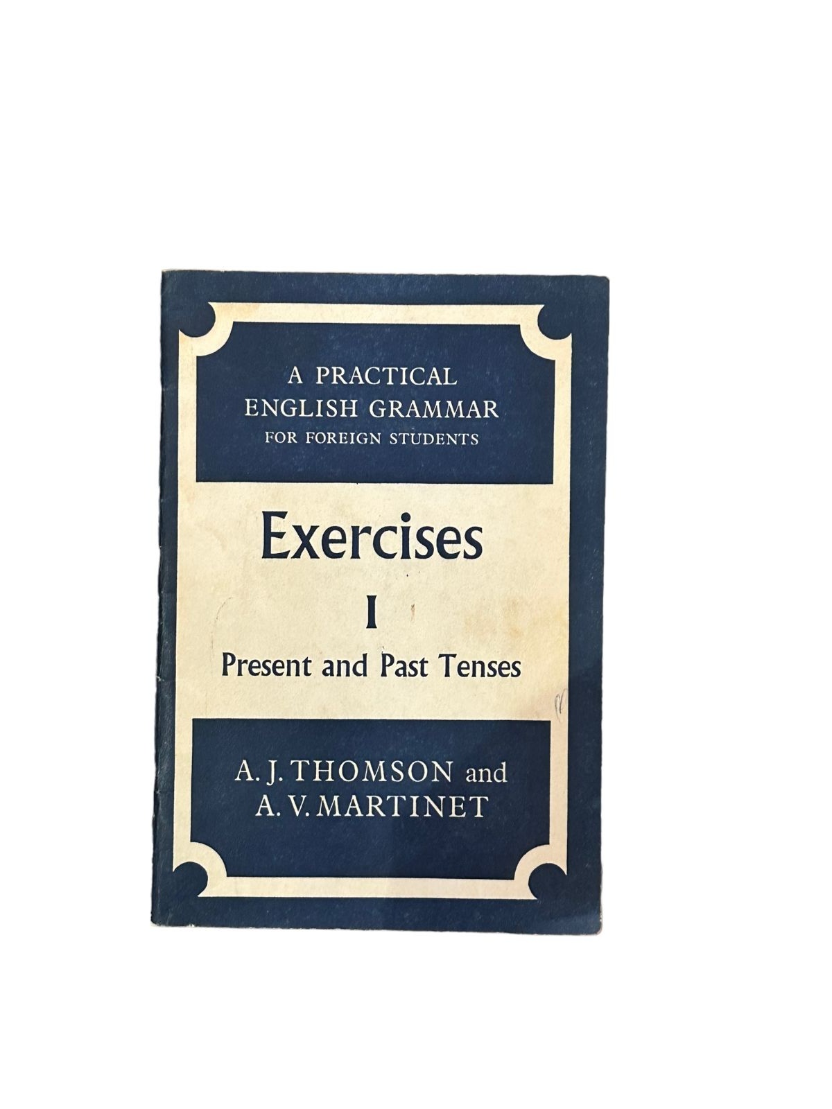 6552 A PRACTICAL ENGLISH GRAMMAR FOR FOREIGN STUDENTS: EXERCISES I