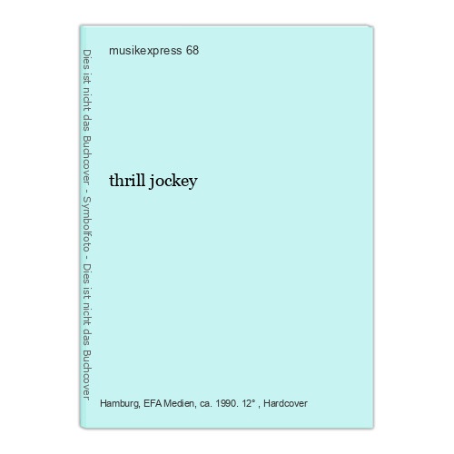 thrill jockey musikexpress 68: