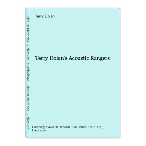 Terry Dolan's Acoustic Rangers Terry Dolan: