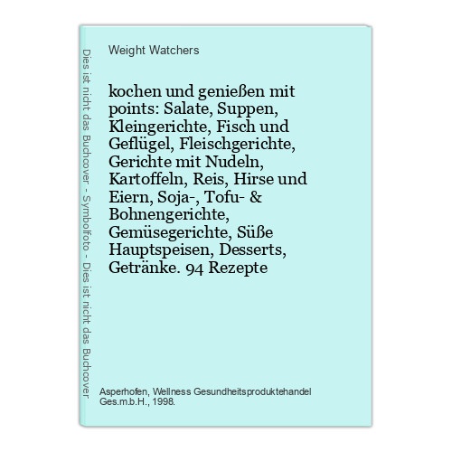 kochen und genießen mit points: Salate, Suppen, Kleingerichte, Fisch und Geflüge