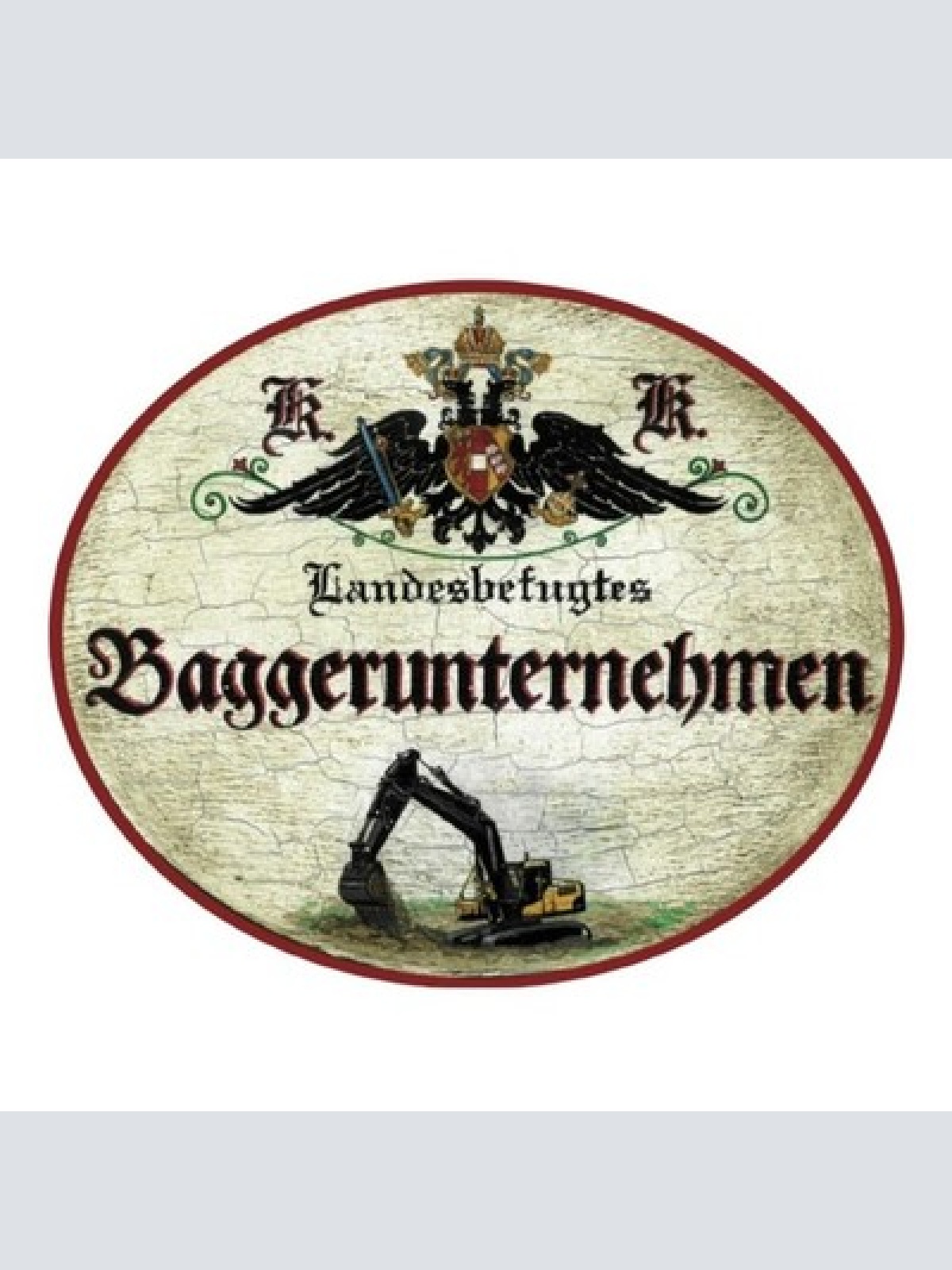 Kuk nostalgie holz schild landesbefugtes baggerunternehmen bagger