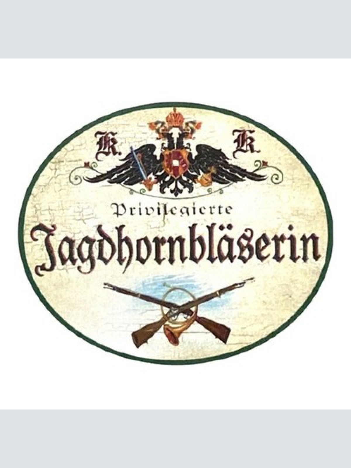 Kuk nostalgie holz schild privilegierte jagdhornbläserin jagdhorn