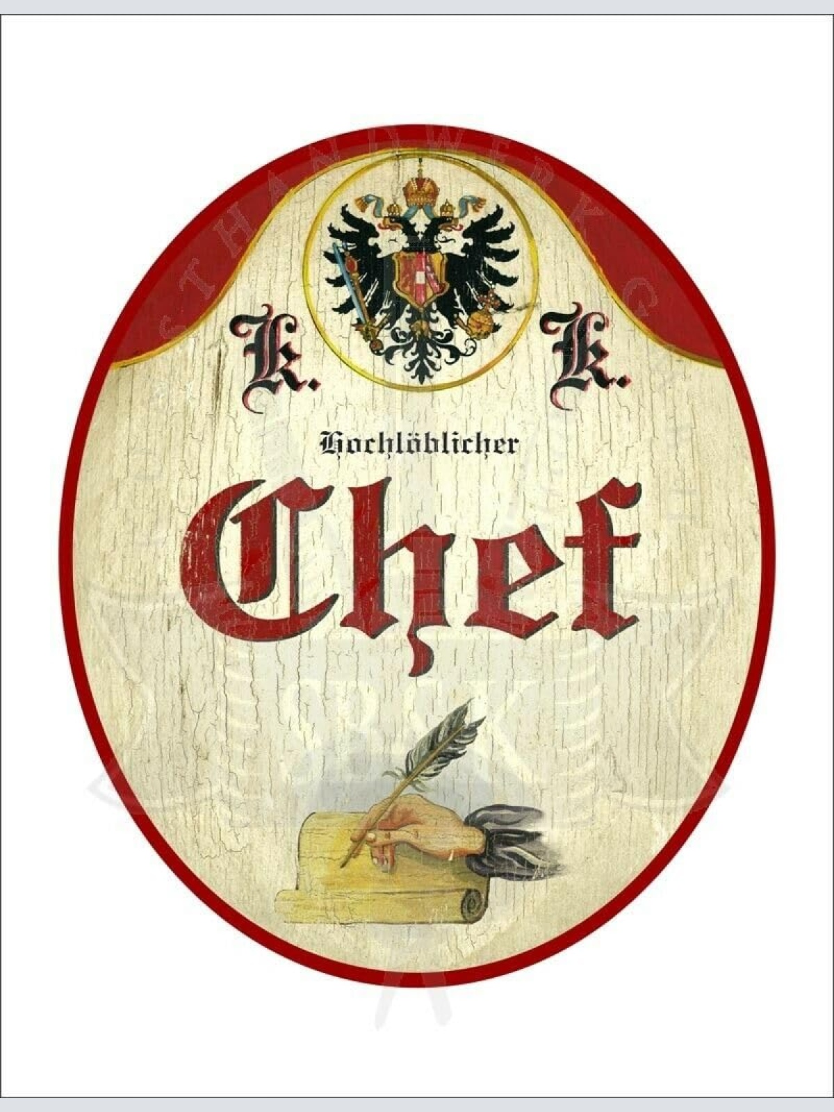 KuK Nostalgie Holzschild - Hochlöblicher Chef - Hand Papier Feder TH (Größe: