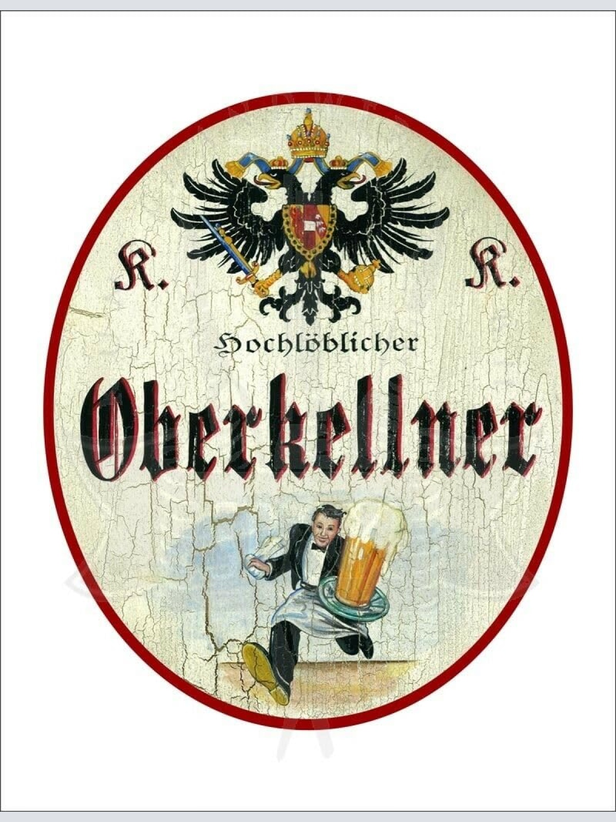KuK Nostalgie Holzschild - Hochlöblicher Oberkellner - Bier Ober TH (Größe: