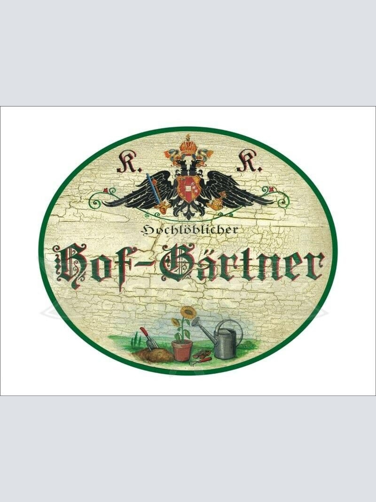 KuK Nostalgie Holzschild - Hochlöblicher Hof-Gärtner - Sonnenblume Gießkanne TH