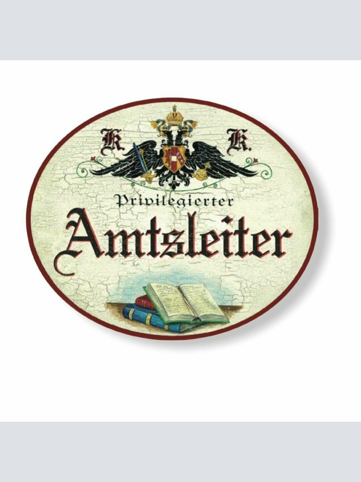 KuK Nostalgie Holzschild priviligierter Amtsleiter (Größe: 19x23)