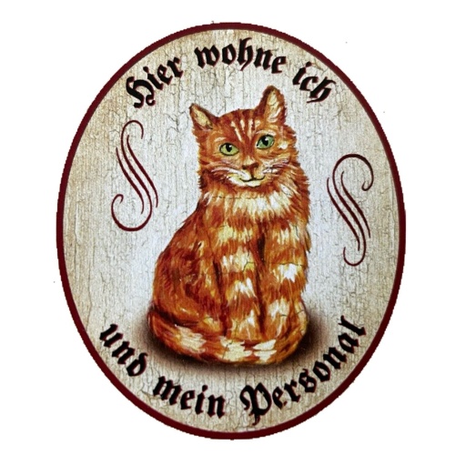KuK Nostalgie Holzschild "Hier wohne ich und mein Personal“ Katze Rot