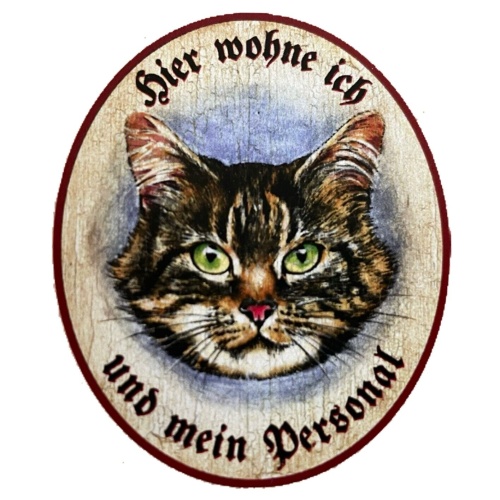KuK Nostalgie Holzschild "Hier wohne ich und mein Personal“ Katze Tabby Getigert