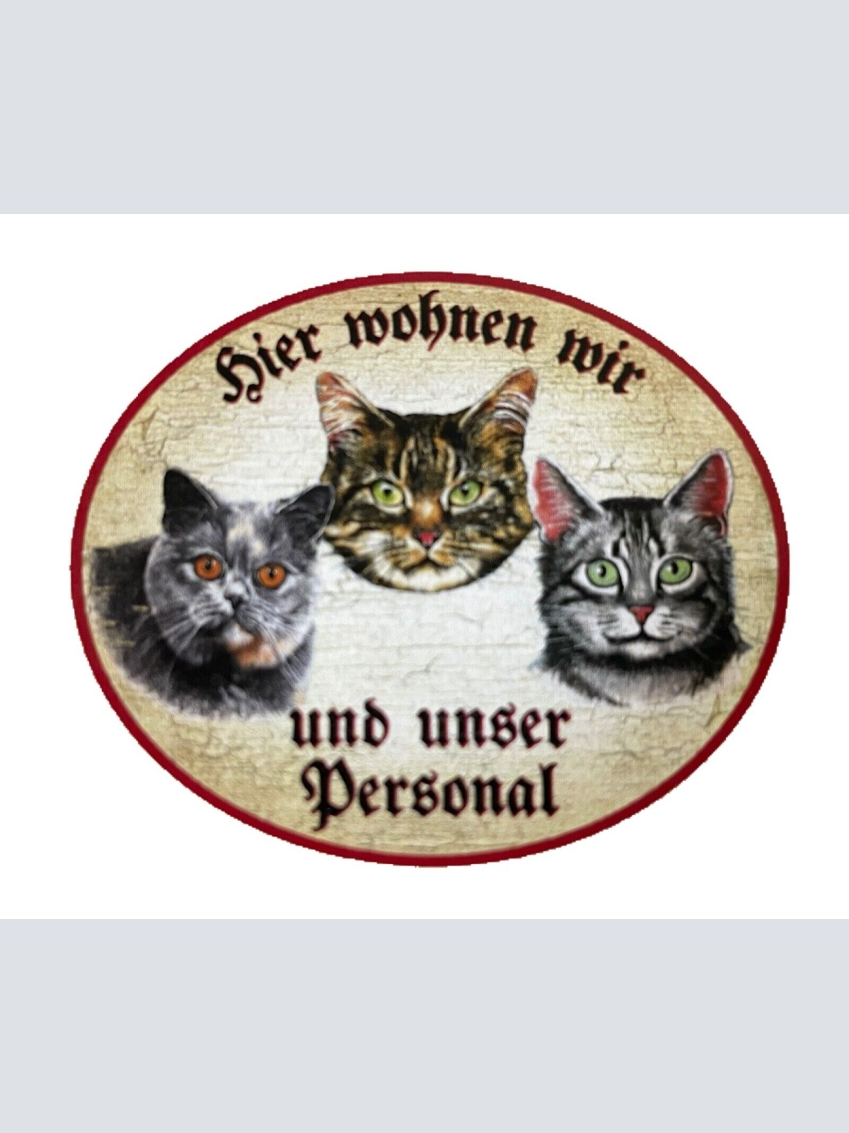 KuK Nostalgie Holzschild "Hier wohnen wir u.u. Personal“ Trio Katze Tabby Blau