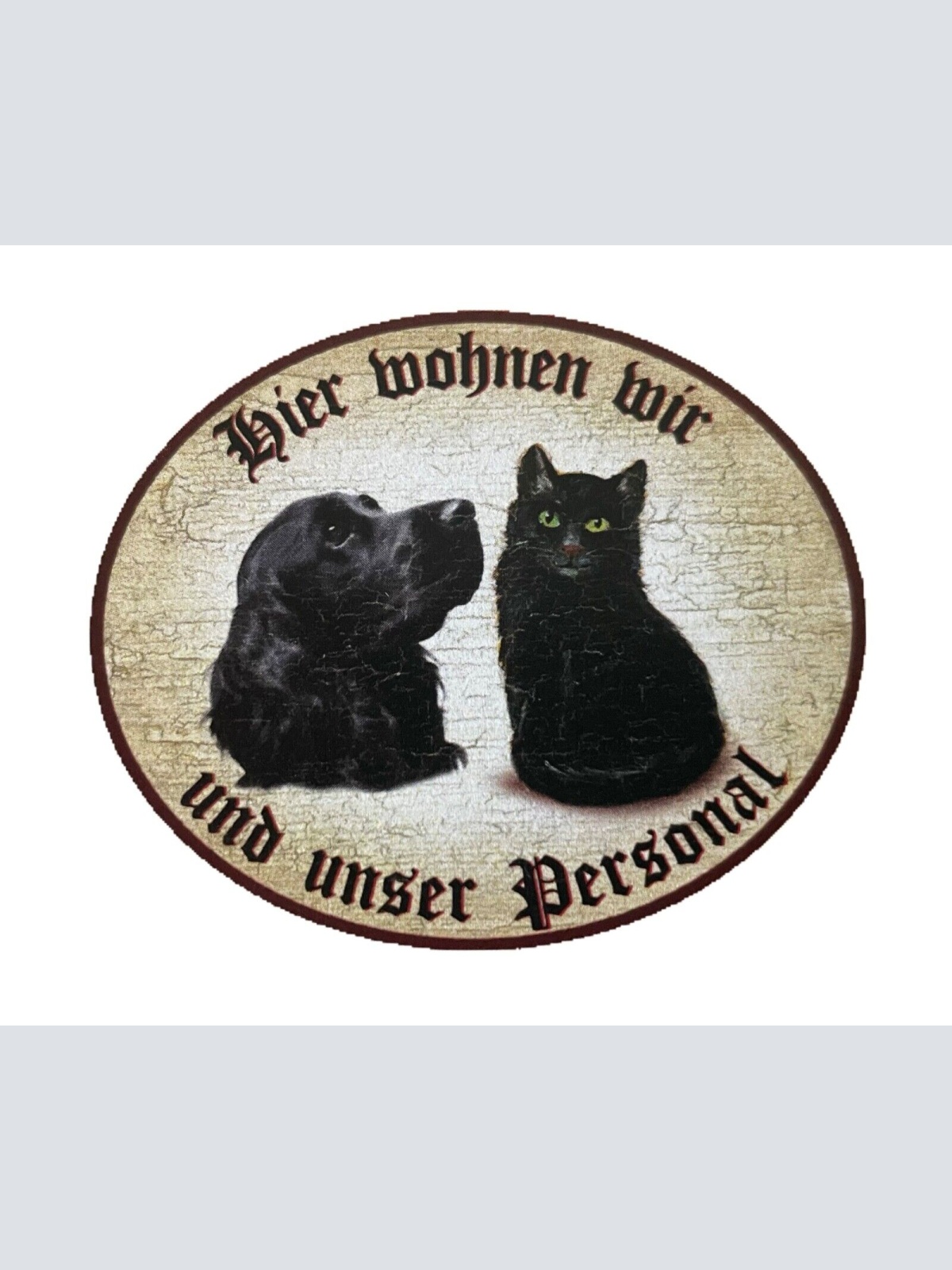 KuK Nostalgie Holzschild "Hier wohnen wir u.u. Personal“ Duo Katze Hund Schwarz
