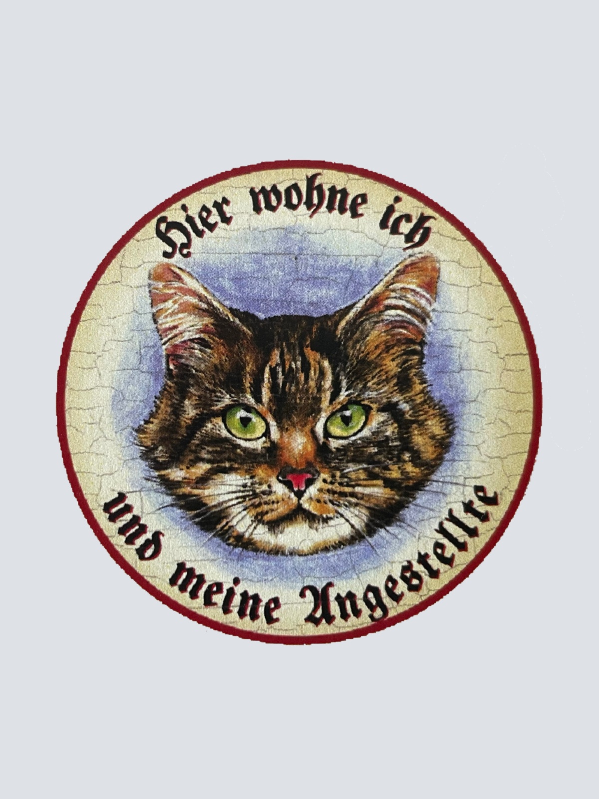 KuK Nostalgie Holzschild “Hier wohne ich u.m. Angestellten“ Katze Tabby Getigert