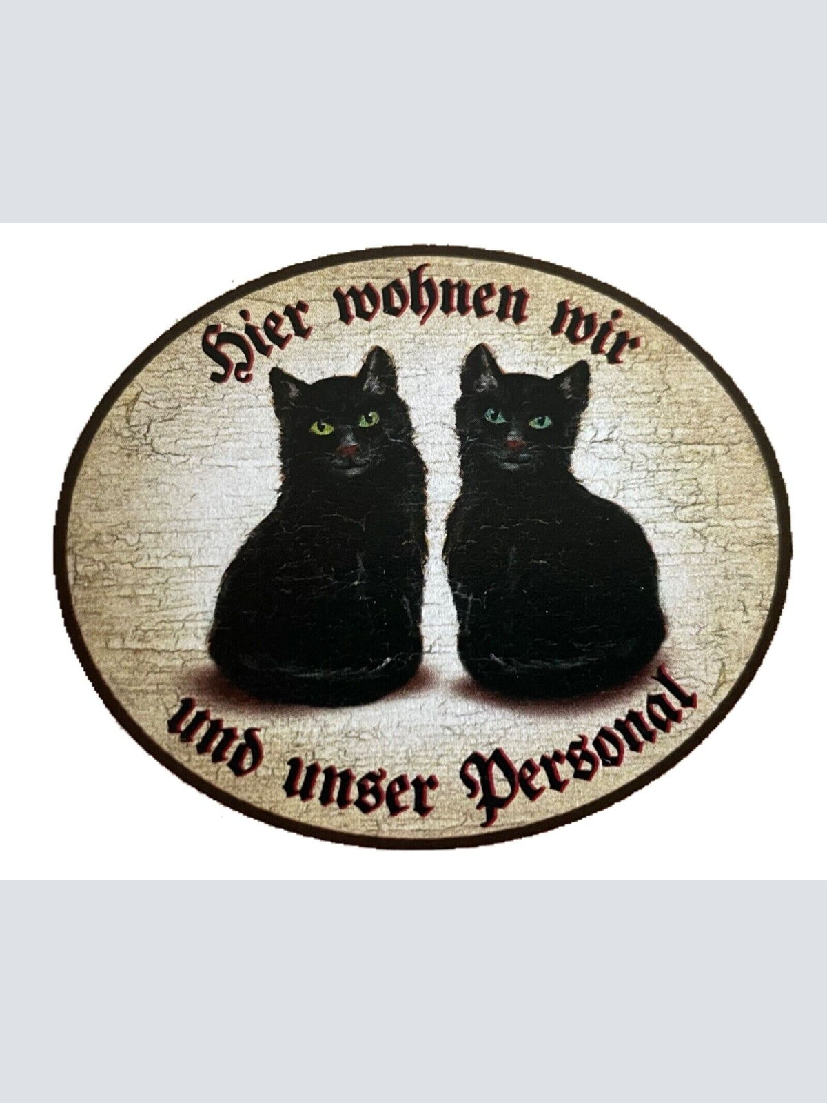 KuK Nostalgie Holzschild "Hier wohnen wir u.u. Personal“ Duo Schwarze Katze