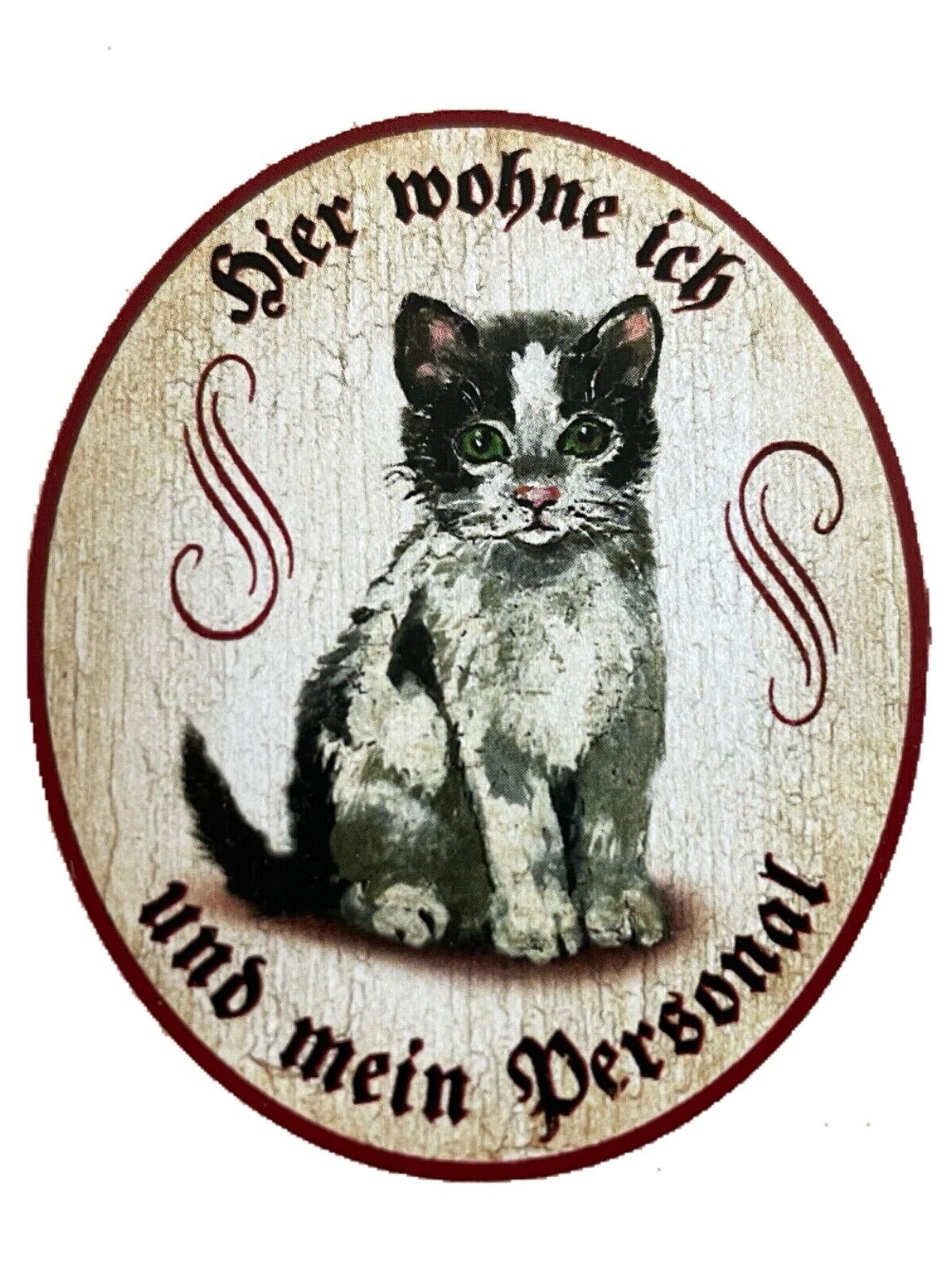 KuK Nostalgie Holzschild "Hier wohne ich und mein Personal“ Katze SW Junges