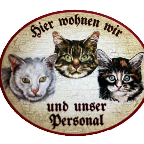 KuK Nostalgie Holzschild "Hier wohnen wir u.u. Personal“ Trio Katze Tabby Baby W