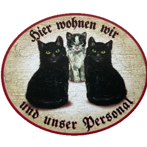 KuK Nostalgie Holzschild "Hier wohnen wir u.u. Personal“ Trio Katze SchwarzWeiß