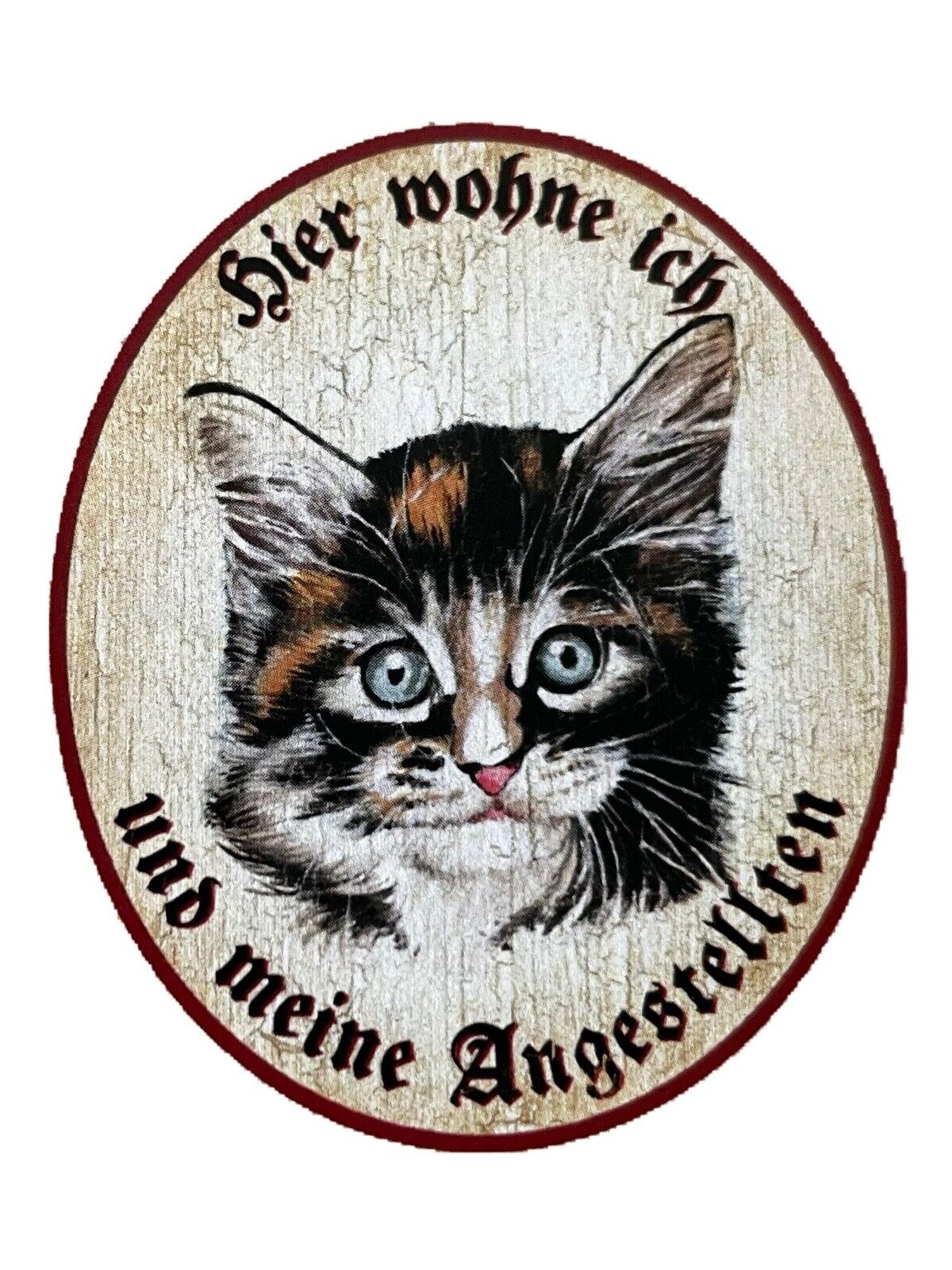KuK Nostalgie Holzschild "Hier wohne ich u.m. Angestellten“ Katze Junges Baby