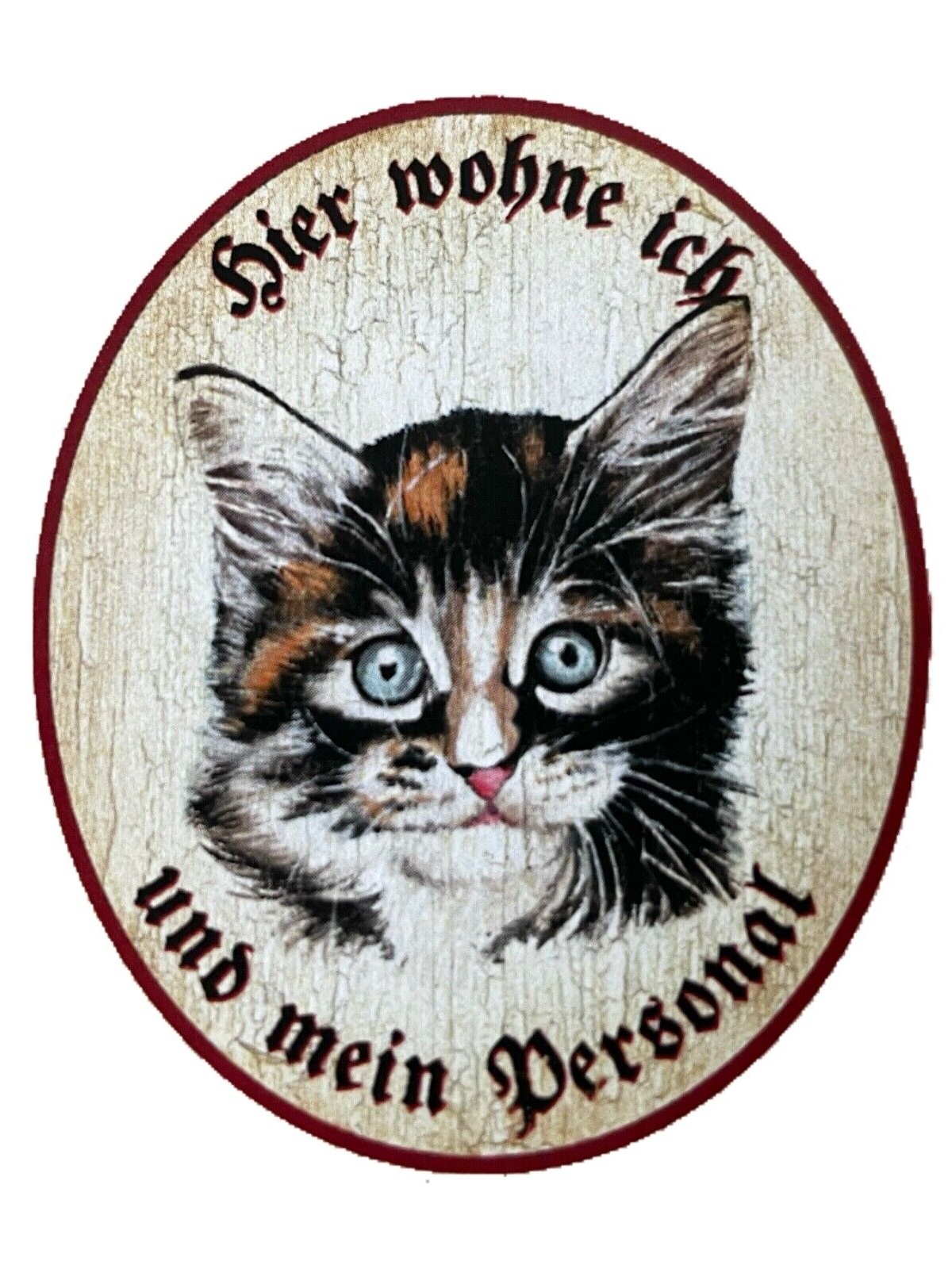 KuK Nostalgie Holzschild "Hier wohne ich und mein Personal“ Glücks Katze Junges
