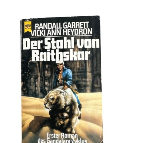 Der Stahl von Raithskar. ( Erster Roman des Gandalara- Zyklus) 1. Der Stahl von