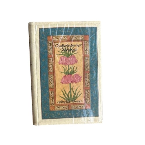 QUELLEN INDISCHER WEISHEIT, GEDANKEN UND BLUMEN COLLECTIF: