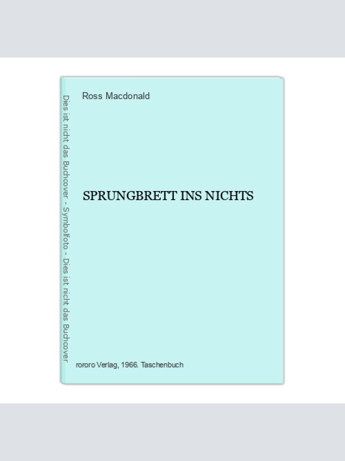 Ross Macdonald SPRUNGBRETT INS NICHTS Rowohlt Taschenbuch +Abb 7353
