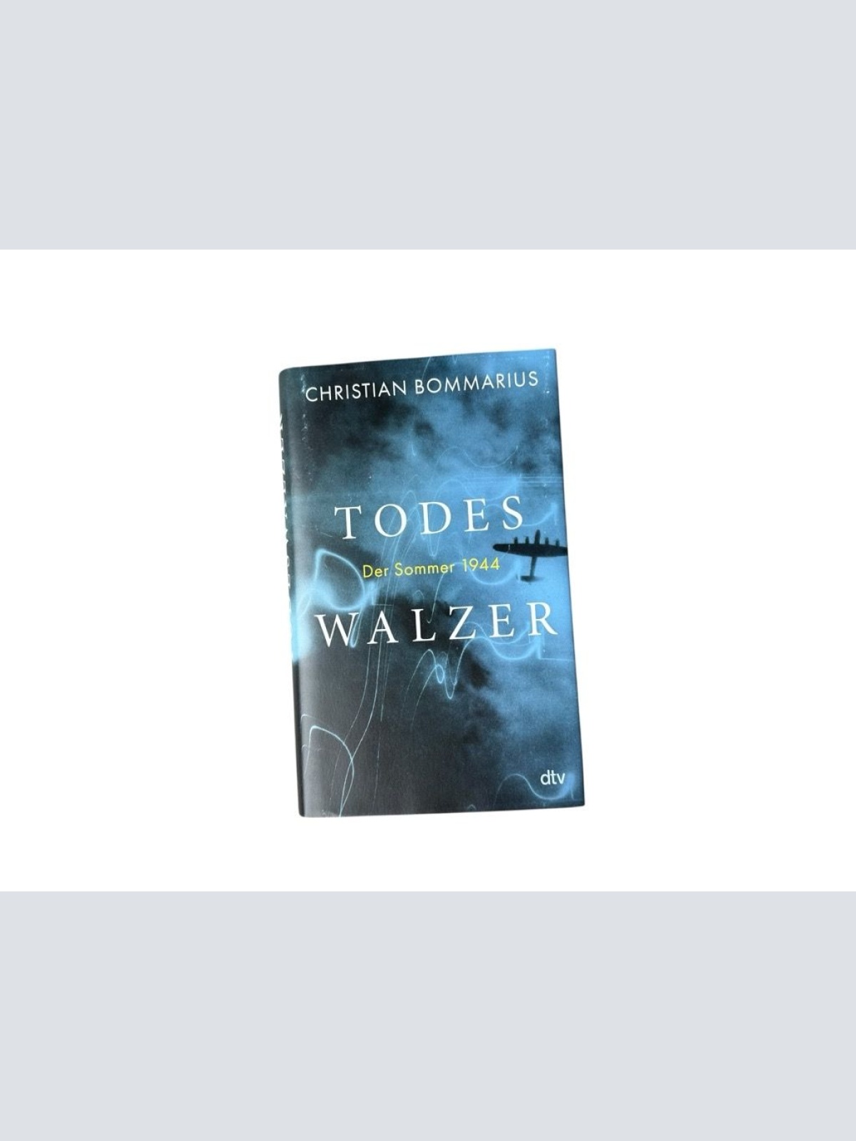 Todeswalzer: Der Sommer 1944 Bommarius, Christian: