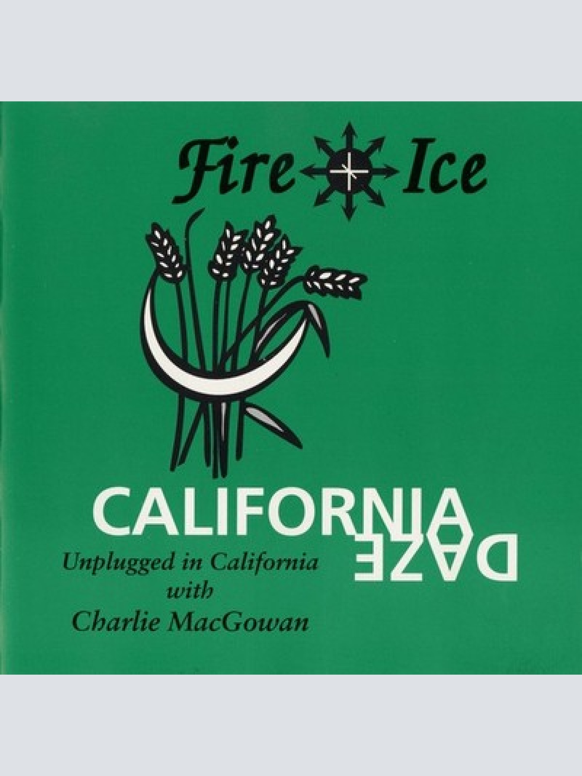 CD Fire + Ice - California Daze
