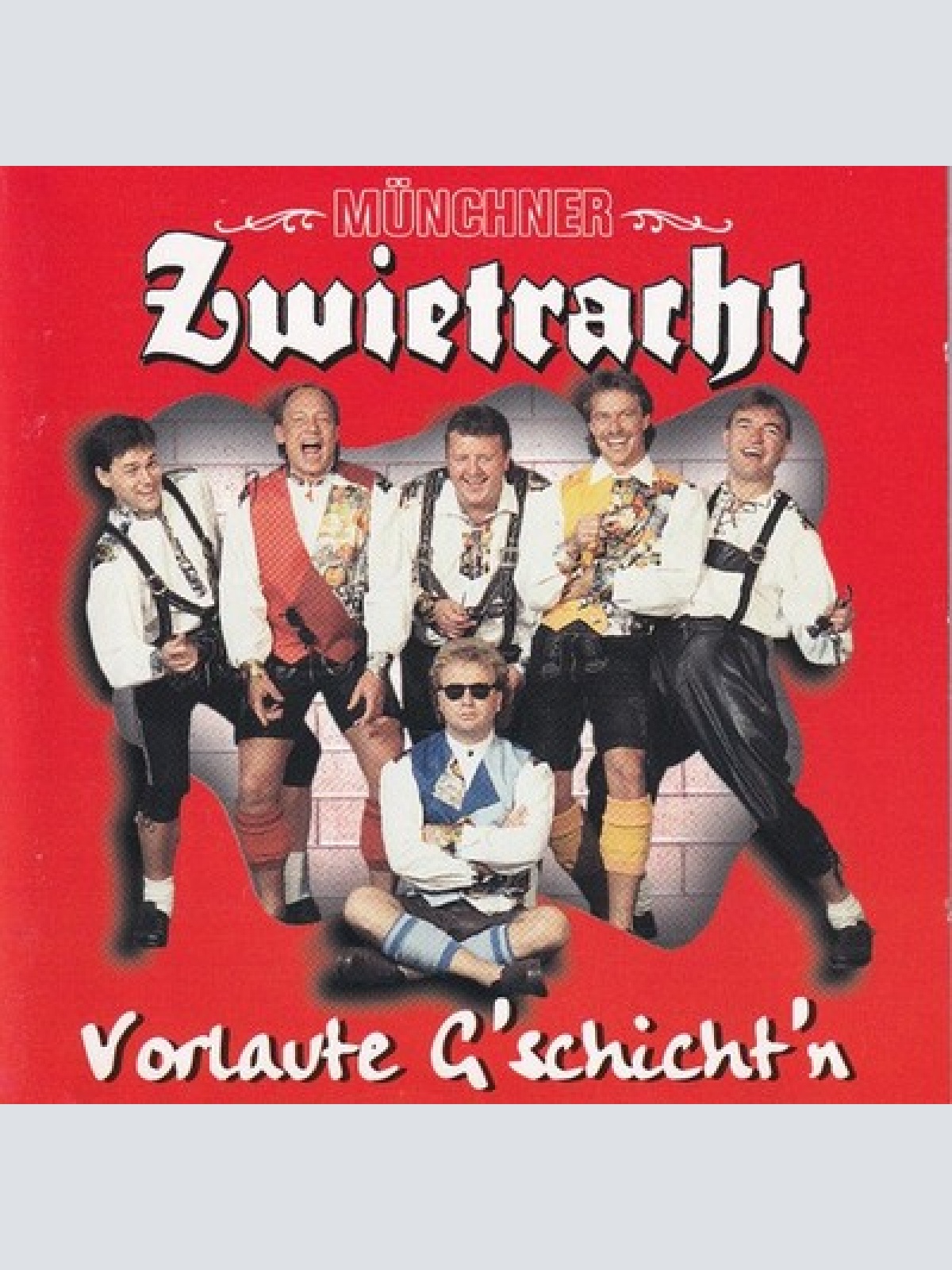 CD Münchner Zwietracht - Vorlaute G'schicht'n
