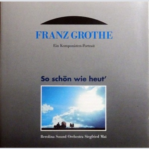 CD, Album Berolina Sound Orchestra Siegfried Mai - Franz Grothe - So Schön Wi...