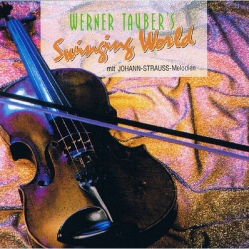 CD, Comp Werner Tauber - Werner Tauber's Swinging World Mit Johann-Strauss-Me...