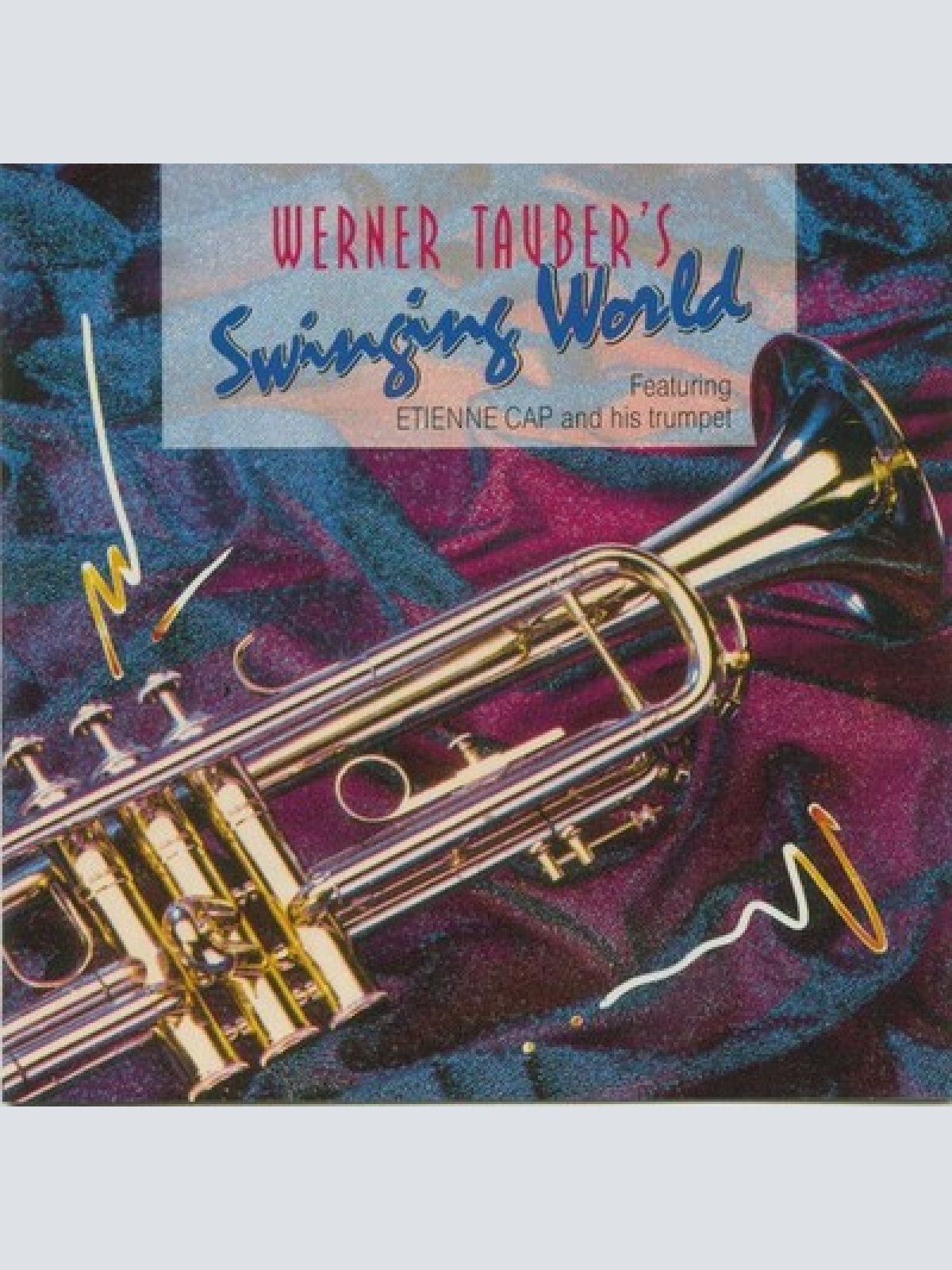 CD, Album Werner Tauber - Werner Tauber's Swinging World Featuring Etienne Cap