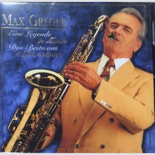 CD, Comp Max Greger - Eine Legende In Musik - Das Beste Aus 4 Jahrzehnten